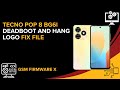 Tecno Pop 8 BG6i Deadboot And Hang Logo Fix File #deadbootfix #hanglogofix