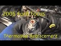 2005 Ford Focus thermostat replacement
