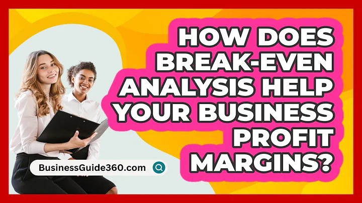 How Does Break-even Analysis Help Your Business Profit Margins? - BusinessGuide360.com