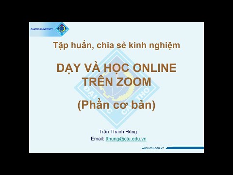 Tập huấn, hướng dẫn dạy trực tuyến trên Zoom - Phần cơ bản