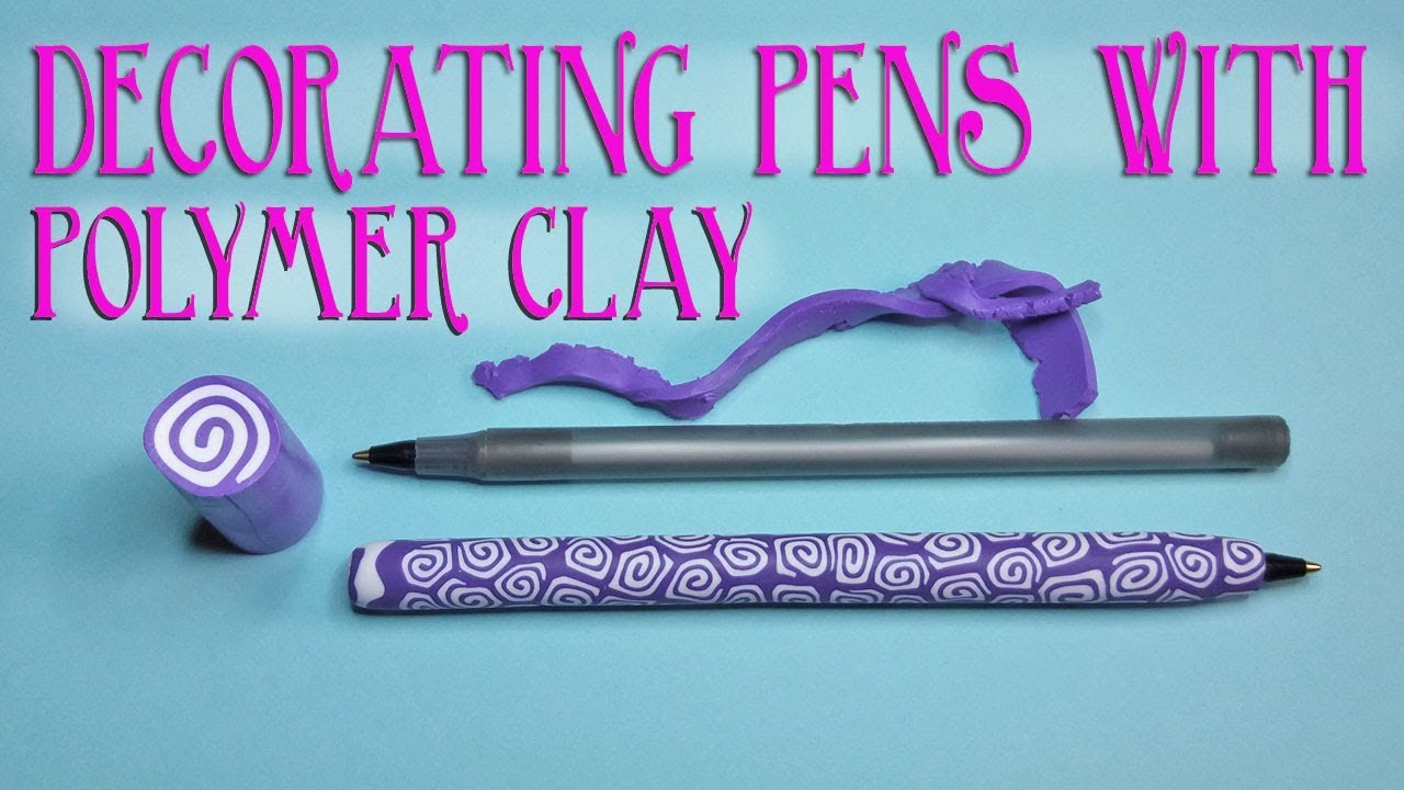 How to make Decorative Pens with Polymer Clay!