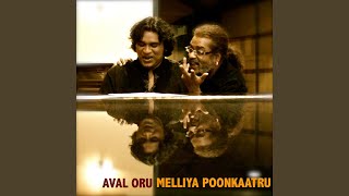 Download Lagu Aval Oru Melliya Poonkaatru (feat. Hariharan) Download Lagu Aval Oru Melliya Poonkaatru (feat. Hariharan)