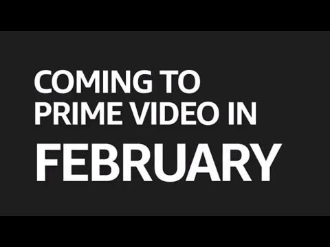What’s Coming to Prime in February | Prime Video - What’s Coming to Prime in February | Prime Video