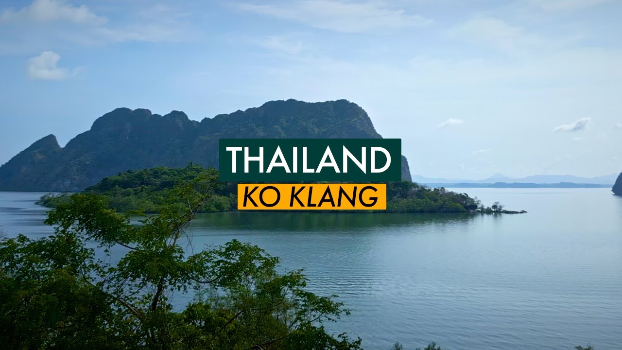 Ko Klang - Thailand 🇹🇭