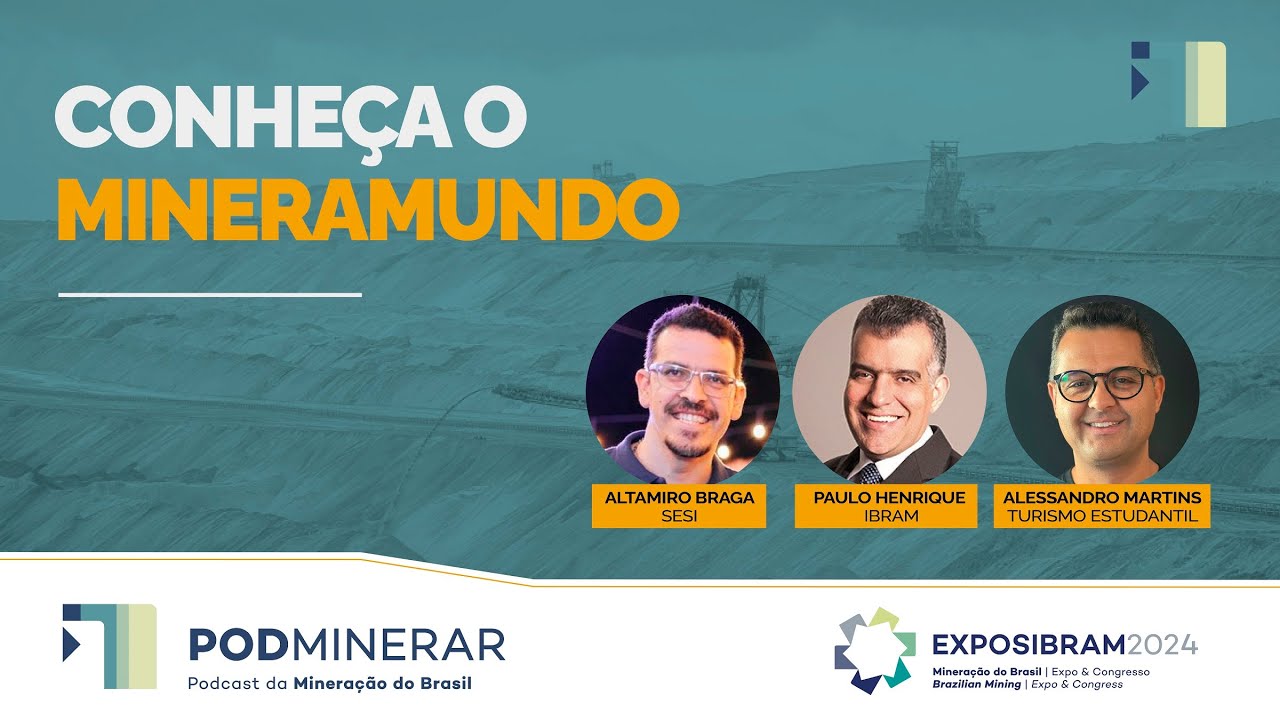 EXPOSIBRAM 2024 – Conheça o MineraMundo