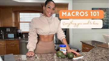 Macros 101 - Macros & Calories Explained & How to track your calories and Macros