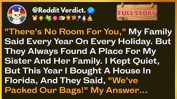 "No Room For You," My Family Said. But They Always Found A Place For My Sister And Her Family...