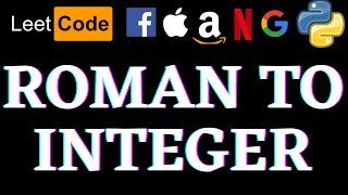 Roman To Integer | Leetcode Python Solution | Python