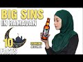 10 Biggest Sins To Avoid During Ramadan