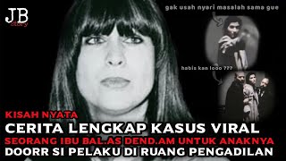 INI BERANI BANGET SIH ‼️ KASUS VIRAL IBU BA.L4S D3ND.AM UNTUK PUTRINYA | kisah Marianne Bachmeier