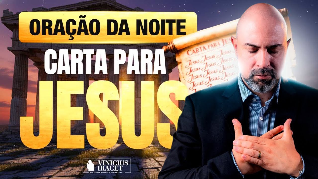 ORAÇÃO DA NOITE 30 DE JANEIRO CARTA PARA JESUS - A PROTEÇÃO SOBRENATURAL DO SALMO 91