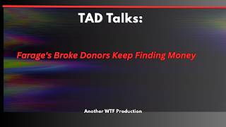 Farage's Broke Donors Keep Finding Money??