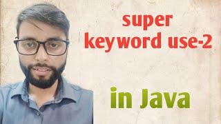 super keyword || use 2 || in Java|| in Hindi 309 Overriding Start Method With Super In Java Programming Hindi