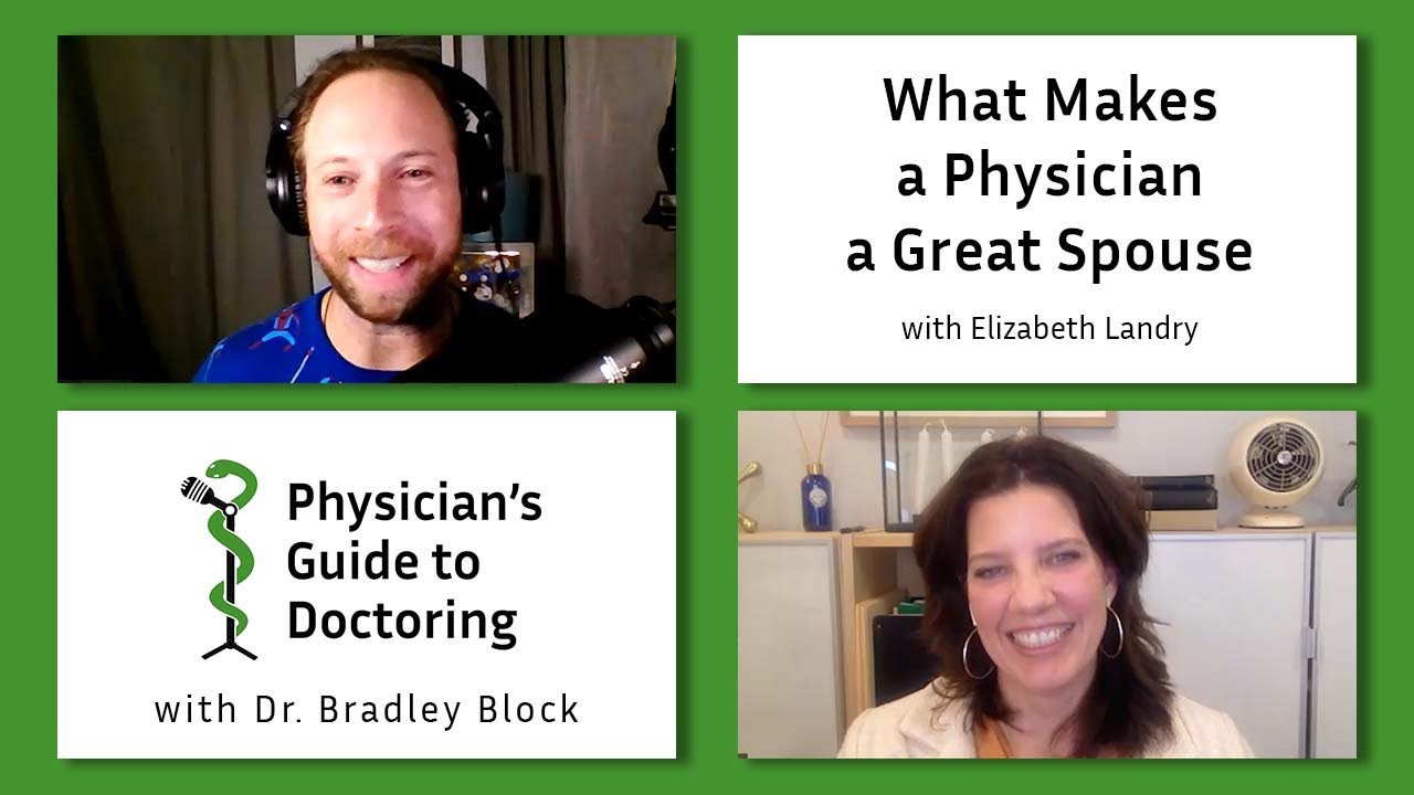 What Makes a Physician a Great Spouse with Elizabeth Landry Physician