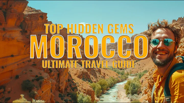 Top Hidden Gems in Morocco | Discover the Unseen