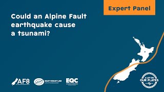 ALOOP Expert Panel – Could an Alpine Fault earthquake cause a tsunami?