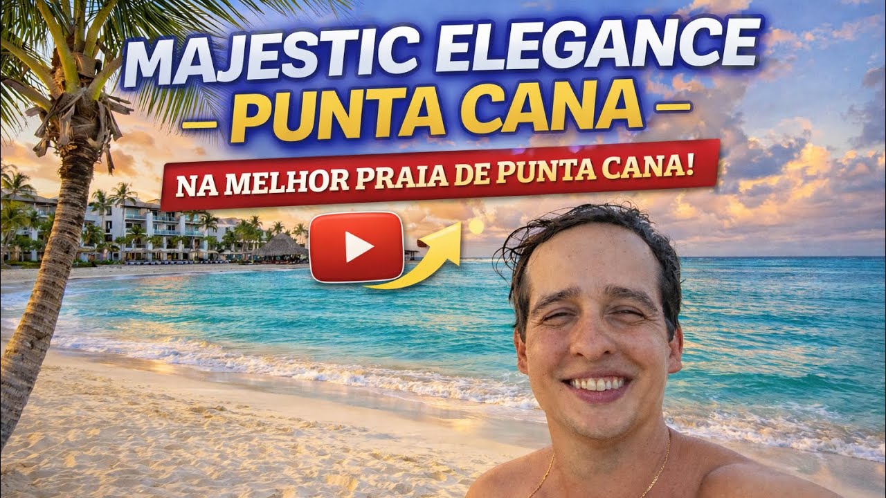 Majestic Elegance Punta Cana - Dica de hotel Punta Cana - Dica de hospedagem Punta Cana - Bavaro