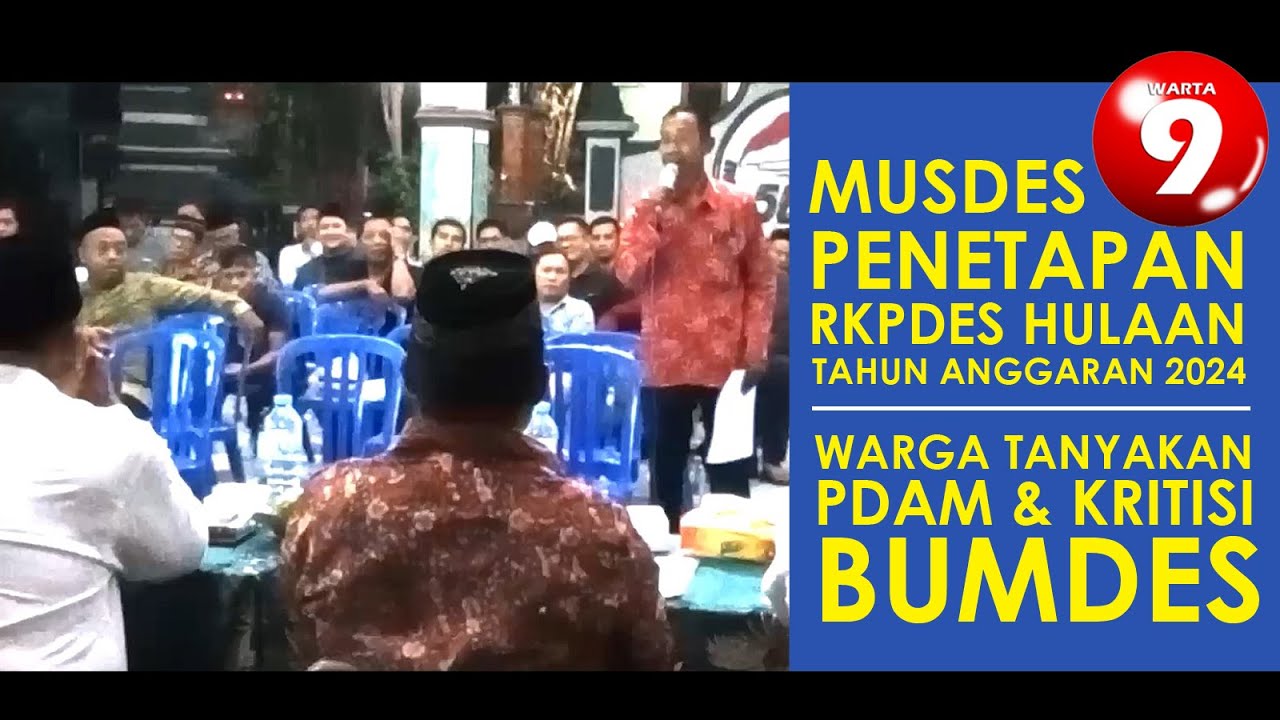 Musdes Penetapan RKPDes Hulaan Tahun Anggaran 2024, Warga Tanyakan PDAM dan Kritisi Bumdes