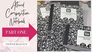 Famous Altered Composition Notebook - Full Tutorial - Part One - Viewer Request - 50 Cent Notebook Idea Wealth