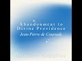 BOOK I Abandonment To Divine Providence Jean Pierre De Caussade mp3