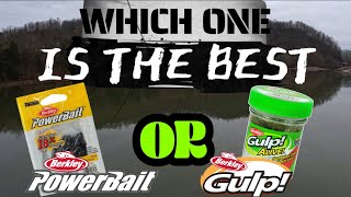 Which one is better The new Powerbait 1 minnow or the Gulp 1 minnow