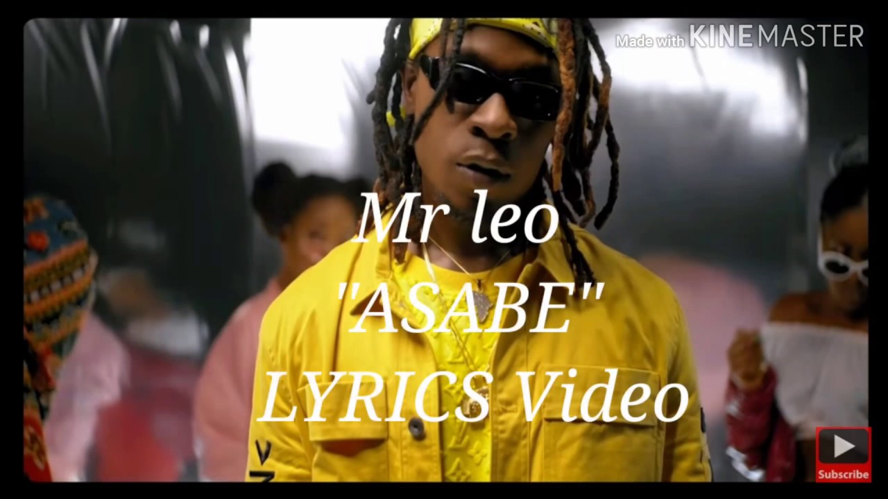 Mr leo [Asabe] Lyrics video