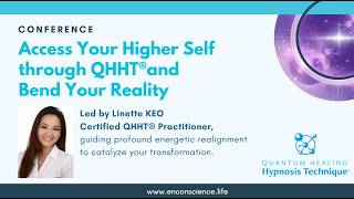 Access Your Higher Self through QHHT® and Bend Your Reality