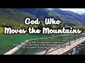 God Who Moves the Mountains (Lyrics) - Corey Voss