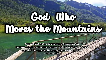 God Who Moves the Mountains (Lyrics) - Corey Voss