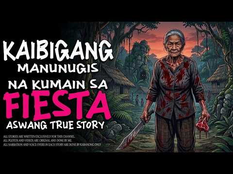KAIBIGANG MANUNUGIS NA KUMAIN SA FIESTA | Kwentong Aswang | True Story