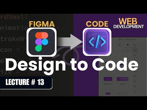 Figma Design to Code | Convert Figma UI into HTML & CSS | Lecture 13 | Nextage Solutions