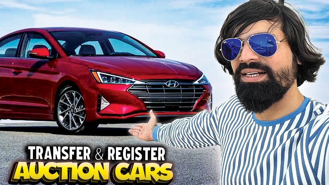 Transfer and Register Auction Cars in UAE | Auction ki Car Sale Kari Transfer or Register Bhi Karlia