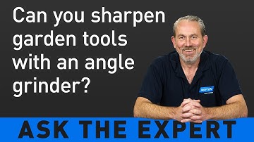 ASK THE EXPERT: Can you sharpen an axe with an angle grinder?