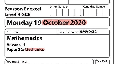 Edexcel A Level Maths - October 2020 - Mechanics