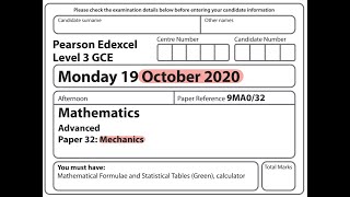 Edexcel A Level Maths - October 2020 - Mechanics