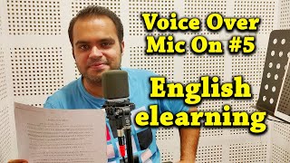 Voice Over Mic On #5 | Performing Voice Over Line | English elearning