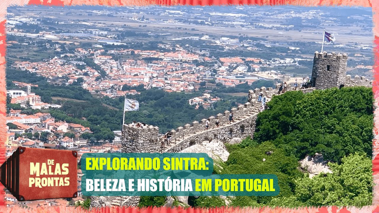 Guia de viagem: descubra Sintra, a joia de Portugal