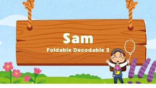 Sam - Foldable decodable 2 (Preparatory)