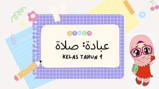 IBADAH TAHUN 1 (KAFA): SOLAT