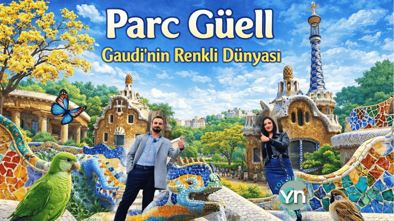 10.PARC GÜELL (Gaudí’nin Renkli Dünyası)