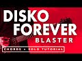Disko Forever - Blaster Guitar Tutorial