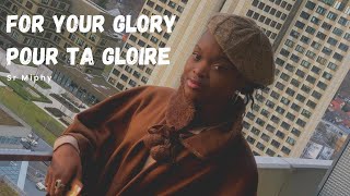 Video thumbnail of "Miphy Hussard - "For Your glory / Pour Ta gloire / Pona Yesu""