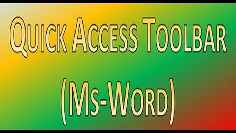 Quick Access Toolbar (Ms-Word)