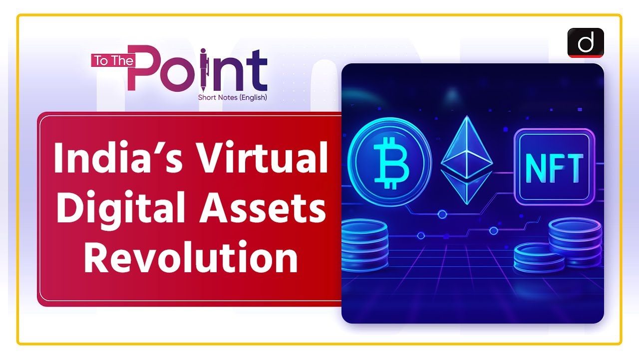 Virtual Digital Assets | Geography of Crypto Report | To The Point | Drishti IAS English