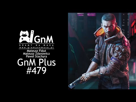 GnM Plus #479 - CYBERPUNK 2077: SAMURAI; KEN LEVINE NIE MOŻE ZROBIĆ GRY; NA CO CZEKAMY W 2022 ROKU