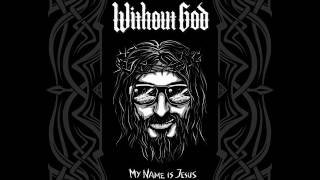 Without God - My Name Is Jesus (Full EP 2016)