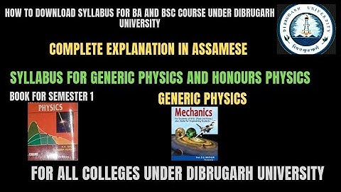 BSc 1st sem syllabus for generic physics Dibrugarh University ll download BA BSc syllabus of cbcs DU