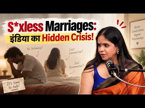S*xless Marriages: इंडिया का Hidden Crisis! | Psychologist Surinder Kaur Bajaj | Ep.151