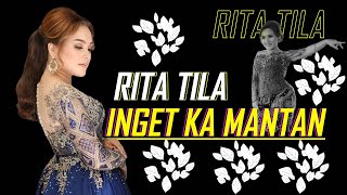 RITA TILA - INGET KA MANTAN FEAT LD PRO