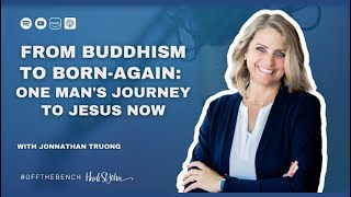 From Buddhism to Born-Again: Jonnathans Interview with Heidi St. John